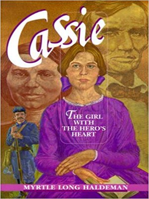 cover image of Cassie: The Girl With the Hero's Heart